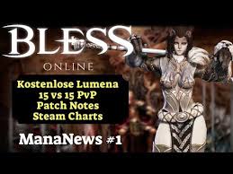 Bless Online Kostenlose Lumena Patch Notes Pvp Steam Charts Deutsch