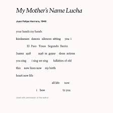 Read My Mother S Name Lucha By Juan Felipe Herrera For Mother S Day Mothers Day Poems Mother Poems American Poets