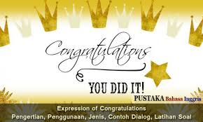 Materi congratulating and complimenting sma ma smk kelas 10 written by almusto_kangmus on thursday, july 25, 2019 | 12:08 am pada postingan kali ini penulis akan berbagi materi congratulating and complimenting sesuai dengan judul chapter ii di buku bahasa inggris kelas x sma/ma/smk. Expression Of Congratulations Pengertian Penggunaan Jenis Contoh Dialog Latihan Soal