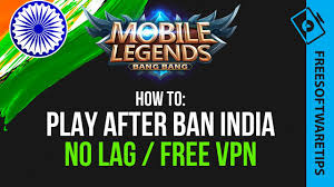 How To Play Mobile Legends Mlbb After Ban In India Best Free No Lag Vpn Youtube
