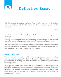 You shouldn't mention the details of the events you referred to in the body paragraphs but instead let the reader know whether this situation changed your. Writing A Self Reflective Essay Essays On Self Reflection