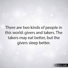 There Are Two Types Of People In This World Gas Pin By Just A Simple Family Teresak On Quotes Givers And Takers Quotes About Love And Relationships Giver Quotes