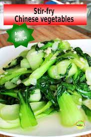 Chinese Vegetables How To Stir Fry With Garlic Easy Vegetable Recipe Recipe Easy Vegetable Recipes Chinese Vegetables Asian Vegetarian Recipes
