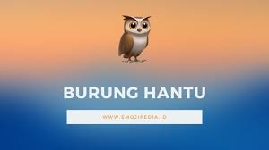 Setiap jenis burung yang terbang masuk rumah mempunyai tanda yang tidak sama, karena artinya bisa baik atau buruk. Arti Emoji Burung Hantu Owl Emojipedia