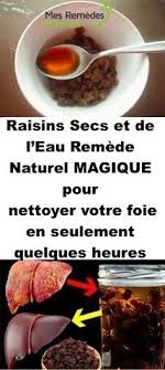 Raisins Secs Et De L Eau Remede Naturel Magique Pour Nettoyer Votre Foie En Seulement Quelques Heures Food Beef Detox