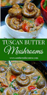 Tuscan Butter Mushrooms Portabella Mushrooms Recipes Stuffed Mushrooms Stuffed Portabella Mushrooms