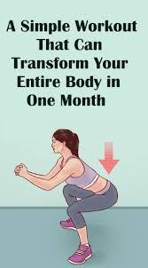 A Simple Workout That Can Transform Your Entire Body In One Month Easy Workouts Health Motivation Health History