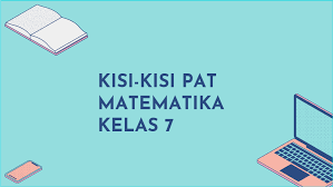 Vii (tujuh)/1 (satu) kompetensi inti* kompetensi inti 2 : Kisi Kisi Soal Pat Matematika Smp Kelas 7 Kurikulum 2013 Tahun Pelajaran 2020 2021 Didno76 Com