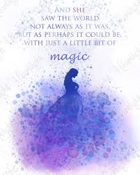 Cinderella Movie Quote And She Saw The World Not Always As Etsy In 2020 Cinderella Quotes Magical Quotes Cute Disney Quotes