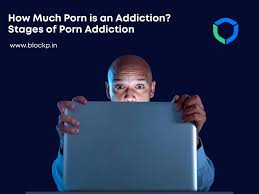 How Much Porn is an Addiction? Stages of Porn Addiction - BlockP