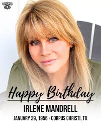 Irlene Mandrell, the younger sister of Barbara and Louise Mandrell, was  born in Corpus Christi, Texas,