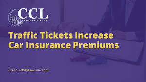 We did not find results for: Traffic Tickets Increase Car Insurance Premiums Crescent City Law