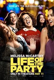 'cause we don't have the time to be sorry. Life Of The Party 2018 Film Wikipedia