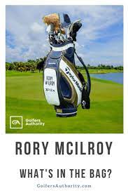 Rory Mcilroy Witb What S In The Bag Updated For 2020 Rory Mcilroy Pga Tour Players Golf