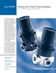 Lower water pressure will save wear and tear on your water piping, your water heater. Type 850 860 Miniature Air Or Water Pressure Regulator