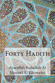 Ustaz syed norhisham kitab 40 hadis. Forty Hadith Of Ruhullah Khomeini Wikipedia