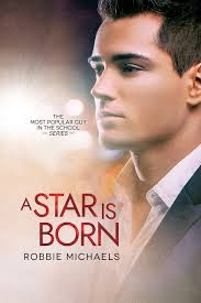 A Star Is Born by Robbie Michaels