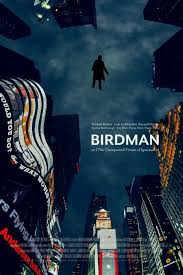 Birdman Or The Unexpected Virtue Of Ignorance Movie Poster Birdman Or The Unexpected Virtue Of Ignorance In 2020 Movie Poster Art Alternative Movie Posters Cinema Posters