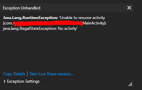 Java Lang Runtimeexception Unable To Resume Activity Xxx Mainactivity Java Lang Illegalstateexception No Activity Issue 5005 Xamarin Xamarin Android Github