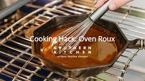 Different foods respond differently when cooked. Oven Roux