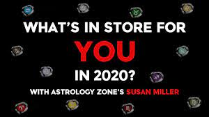 This is a vital time for you, for you are starting a new and energetic career cycle. Your 2020 Horoscope With Astrology Zone S Susan Miller Youtube