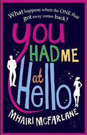 Between Dreams And Reality You Had Me At Hello By Mhairi Mcfarlane Books To Read Books Good Books