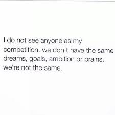 Life Isn T A Game There S No Competition Quotes About Haters Competition Quotes Powerful Words