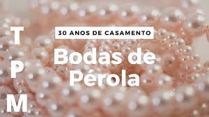 60 anos | bodas de diamante. Bodas De Perola A Beleza Dos Trinta Anos De Casamento Youtube