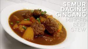 Semur Daging Cincang Minced Beef Stew Resep Recipe Resepsemurdagingcincang Mincedbeefstewrecipe Semur Daging Daging Cincang Resep