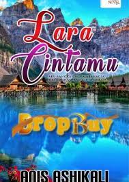 Kisah novel lara cintaku ini bergendre romantis yang di tulis oleh khody didi, tentunya bisa memanjakan mata kalain ya sob dengan alur ceritanya yang seru dan membawa suasana kita yuk simak alur cerita yang akan admin bawakan di bawah ini ay sob. Yu Membaca Kisah Novel Lara Cintaku Dropbuy
