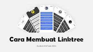 Cara Membuat Linktree Dan Menggunakannya Secara Tepat Tahu Tips