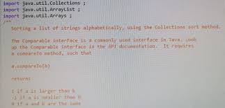 Hi,i am trying to make the program sort and display in ascending alphabetical order names and also person can search the name on the list.it is easy way. Solved Import Java Util Collections Import Java Util Ar Chegg Com