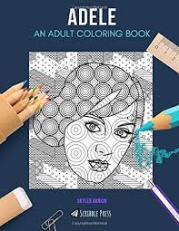 This coloring book is well worth the time, energy, and slowing it takes to let god speak through such a creative medium. Adele An Adult Coloring Book An Adele Coloring Book For Adults Rankin Skyler 9781797452821 Amazon Com Books