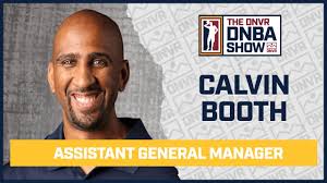 Denver Nuggets Assistant General Manager Calvin Booth