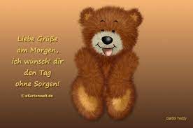 Aus diesem grund haben wir für sie eine liste mit verschiedenen. Grusskarten Mit Djabbi Teddy Guten Morgen Lustig Guten Morgen Gruss Liebe Grusse