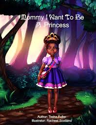 Amazon.com: Mommy I Want to be a Princess (Becoming a Princess ...