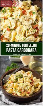 20 Minute Tortellini Pasta Carbonara Yep Yummy Recipe Tortellini Recipes Tortellini Pasta Tortellini