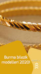 Burma Bilezik Modelleri 2020 Burma Bilezik Ozellikleri Nelerdir Bilezik Model Moda