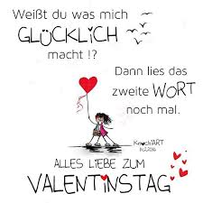 Weisst Du Was Mich Glucklich Macht Dann Lies Das Zweite Wort Noch Mal Alles Liebe Zum Valentinstag Spruch S Words Make Me Happy Lettering