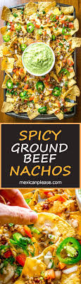 These Spicy Ground Beef Nachos Have The Potential To Save Your Day Chipotles In Adobo Give The Beef Real Nachos Beef Healthy Nacho Recipe Mexican Food Recipes