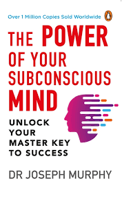What is the subconscious mind? The Power Of Your Subconscious Mind Premium Paperback Penguin India Penguin Random House India