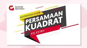 Soal fungsi kelas 9 dan jawabannya. Matematika 9 Smp Persamaan Kuadrat Bagian 1 Youtube