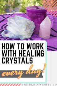 How To Use Healing Crystals In 2020 Energy Healing Meditation Crystals Healing