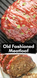 Mix well and pour over the meatloaf. Old Fashioned Meatloaf Seniorskillet Com