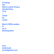 This collection of commercial, shareware, and freeware sources for handwriting fonts is aimed at teachers and parents. Creating The Martin Luther King Jr Handwriting Font Letterbyletter Harald Geisler