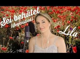 Sei Behutet Segenslied Fur Taufe Oder Hochzeit Gesungen Von Lila Youtube Lieder Hochzeit Taufe Lieder Hochzeitslieder