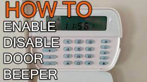 How To Activate Or Deactivate Beep Beep Every Time A Door Open On Dsc Keypad Youtube