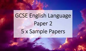 Use details from both sources. Gcse English Language Paper 2 Aqa 5 X Sample Papers Douglas Wise