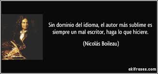En el día del idioma, conmemoraremos un pedacito de poesía con una pizca de cultura y un toque de carisma para celebrar nuestro presente y pasado. Sin Dominio Del Idioma El Autor Mas Sublime Es Siempre Un Mal