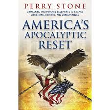Maybe you would like to learn more about one of these? America S Apocalyptic Reset By Perry Stone 2021 Unmasking The Radical S Blueprints To Silence Christians Patriots And Conservatives Perry Stone 9780985537296 Amazon Com Books
